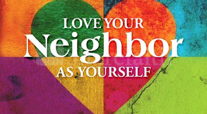 Love Yourself, Love Your Neighbor